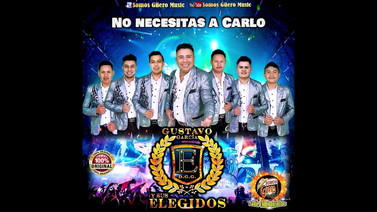 ESTRENO - 2021 -  No Necesitas A Carlo  - GUSTAVO GARCIA Y SUS ELEGIDOS ( SESSION EN VIVO )