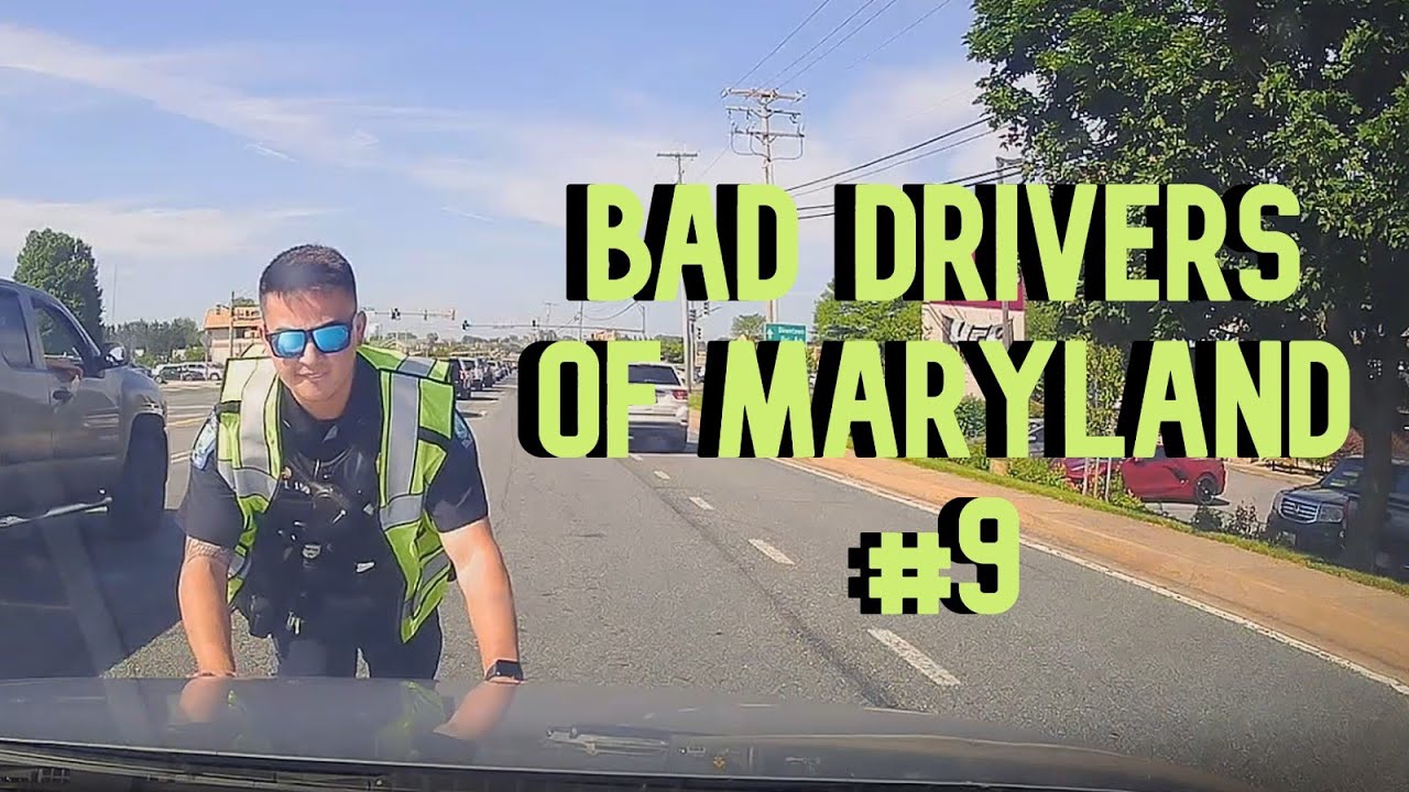 Bad Drivers of Maryland #9