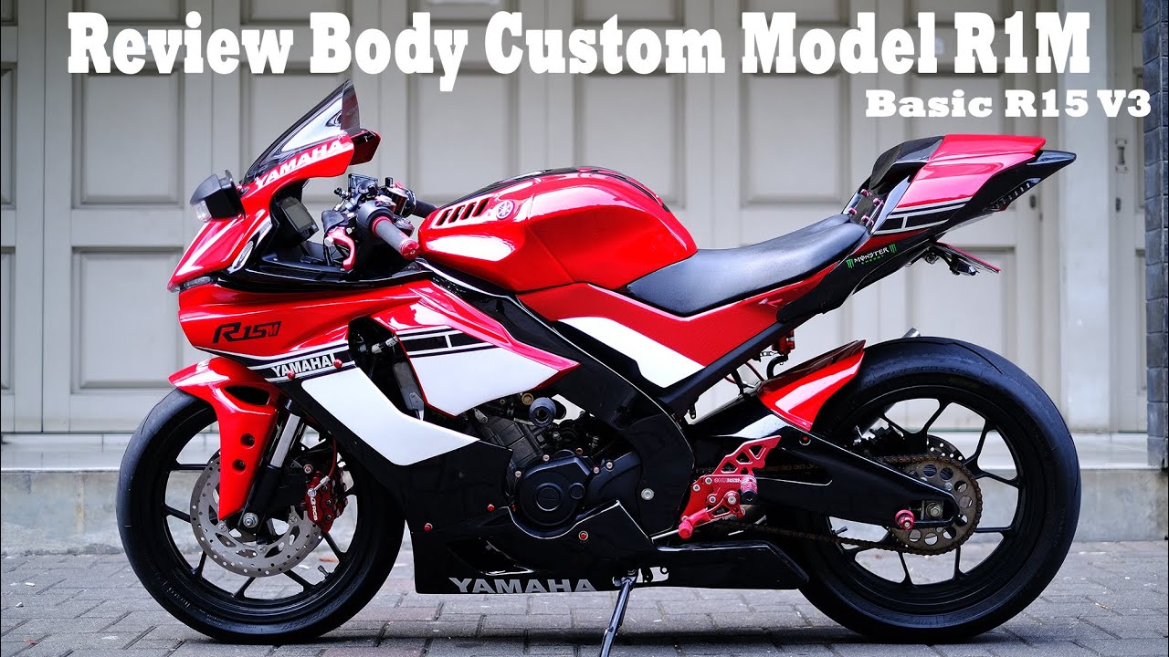 FULL REVIEW BODY CUSTOM MODEL R1M DI R15 V3 - KELEBIHAN, KEKURANGAN DAN TIPS AGAR MIRIP MOGE LOOK