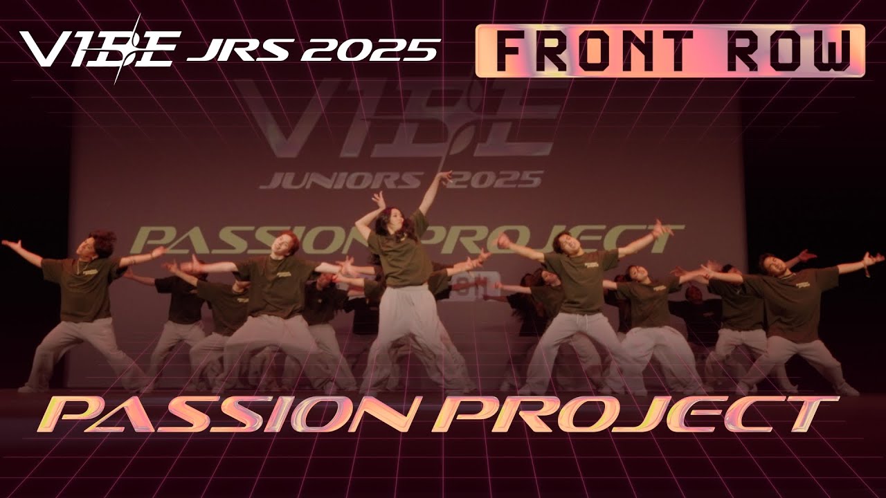 Passion Project | VIBE Jrs 2025 [@Vibrvncy Front Row 4K]