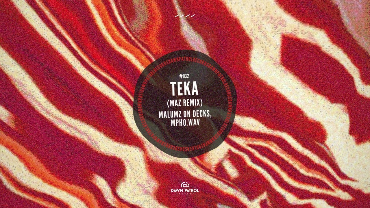 Malumz on Decks, Mpho.Wav - Teka (Maz Remix)