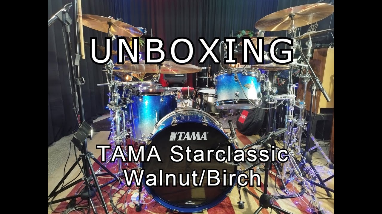 UNBOXING The TAMA Starclassic Walnut/Birch