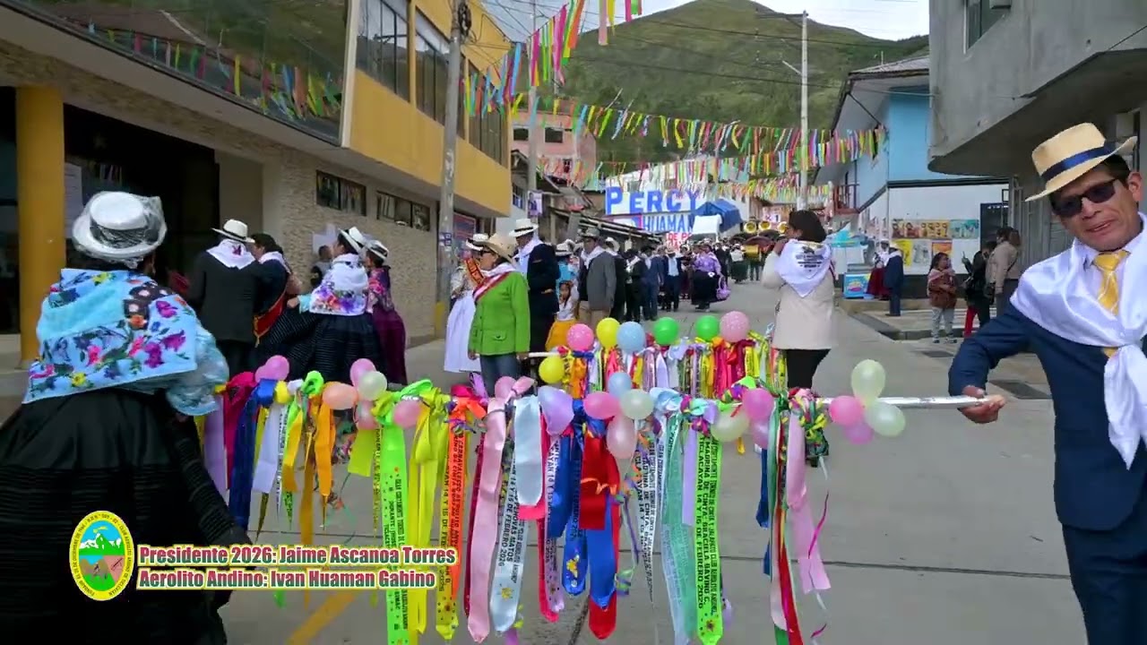 CAP 08: Carnaval Ticlacaino  Presidente 2026: Jaime Ascanoa Torres Aerolito Ivan Huaman - Ticlacayan