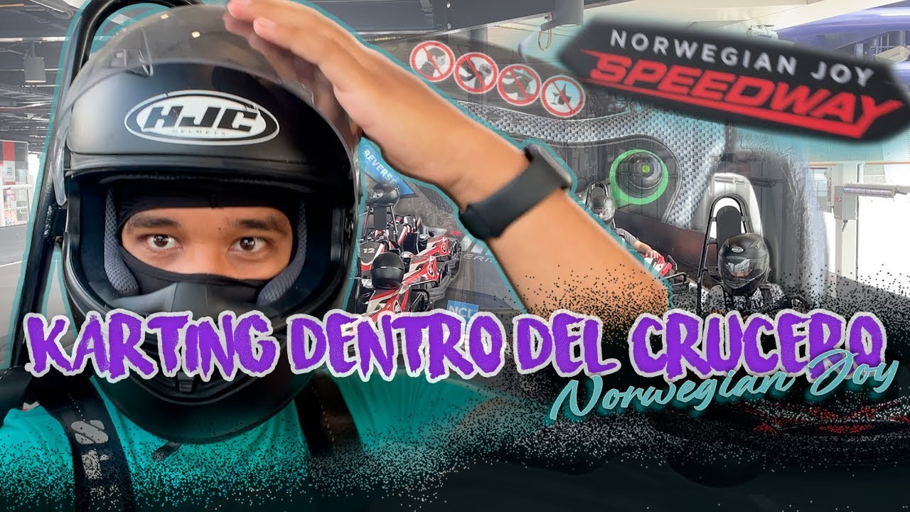 🏎️ 🏁KARTING A BORDO DE UN  CRUCERO 🤯😱| 🛳️ NORWEGIAN JOY🛳️ + ROATÁN - HONDRURAS 🇭🇳