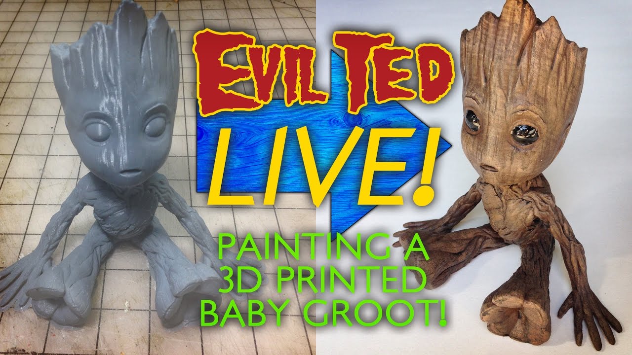 Evil Ted Live: Painting a 3D Printed Baby Groot