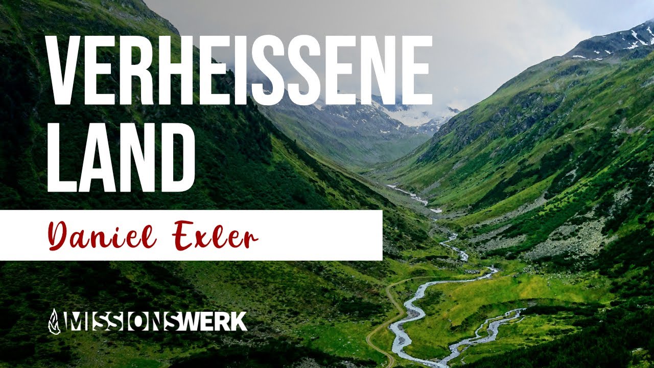 Komm ins verheißene Land | Daniel Exler