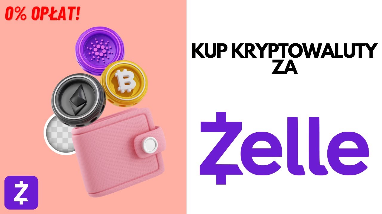 Kup Kryptowaluty za Pomocą Zelle w 2024 (Krok po Kroku, 0% Opłat)