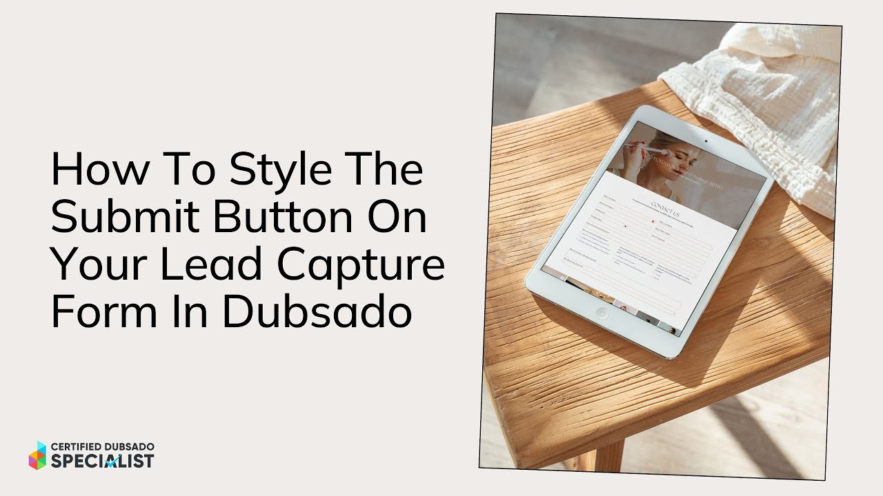 How To Style The Submit Button On Your Lead Capture Form In Dubsado