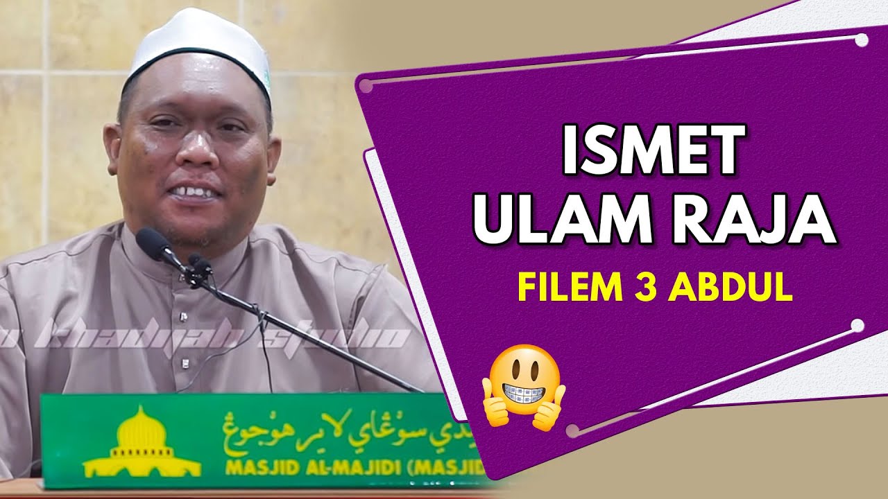 Al Kisah Filem Tiga Abdul |  Ustaz Auni Mohamed