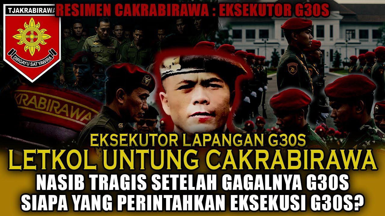 Nasib Tragis Letkol Untung dan Cakrabirawa‼️Eksekutor G30S ‼️