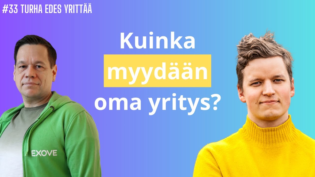 Kuinka myyd&auml; oma yritys?