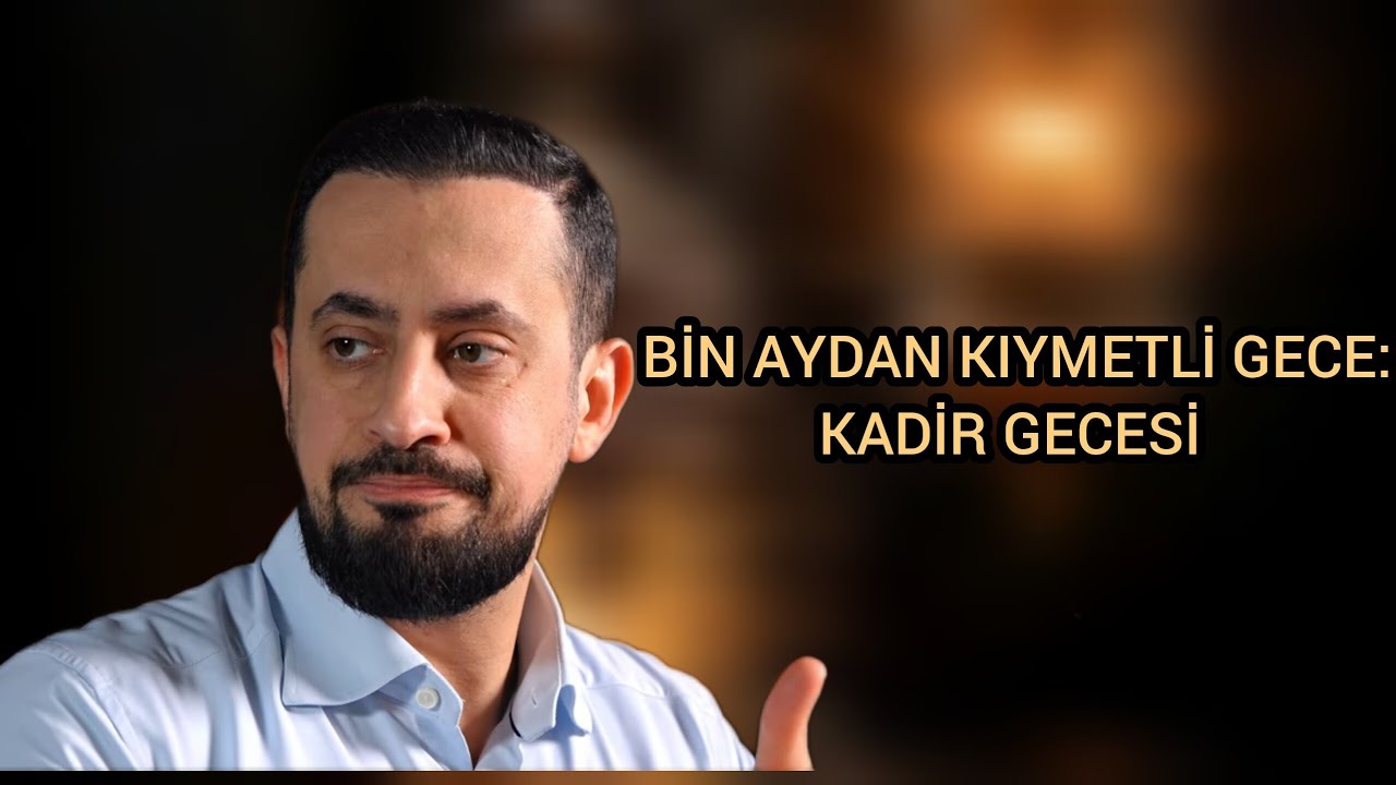 Bin Aydan Kıymetli Gece:Kadir Gecesi