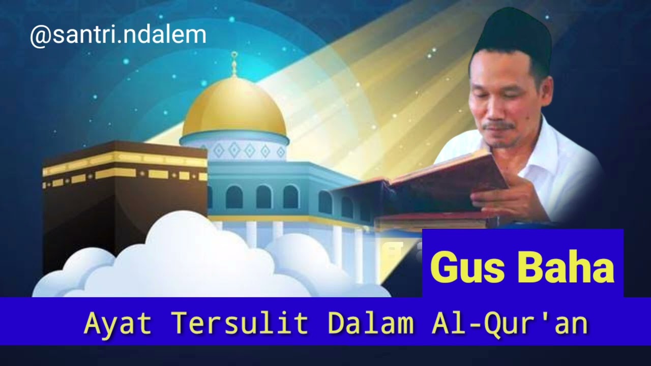 Ayat Tersulit Dalam Al Qur'an. Gus Baha. #gusbaha #gusbaha2023