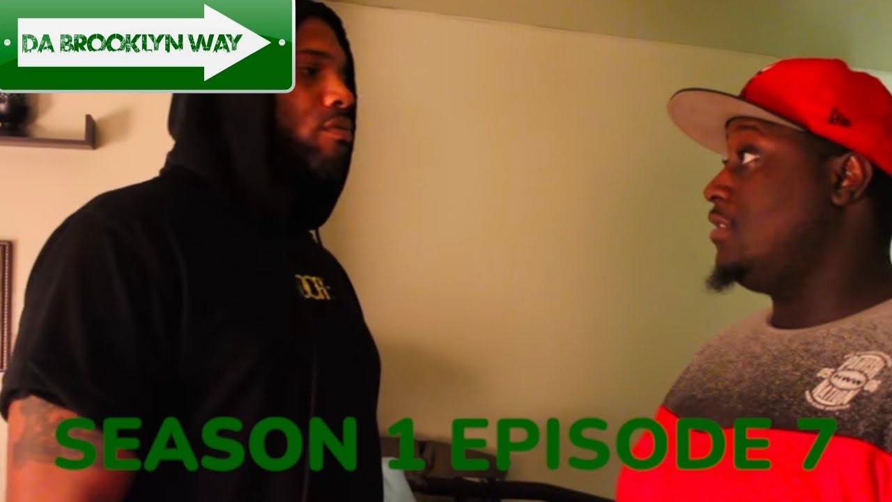 Da Brooklyn Way Episode 7 Season 1