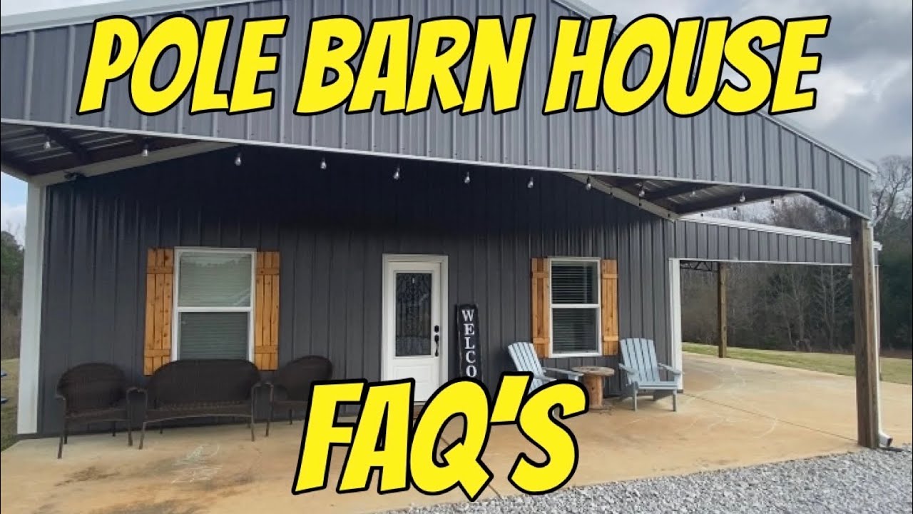 Pole Barn House/Barndominium￼ FAQ's || Things YOU need to know
