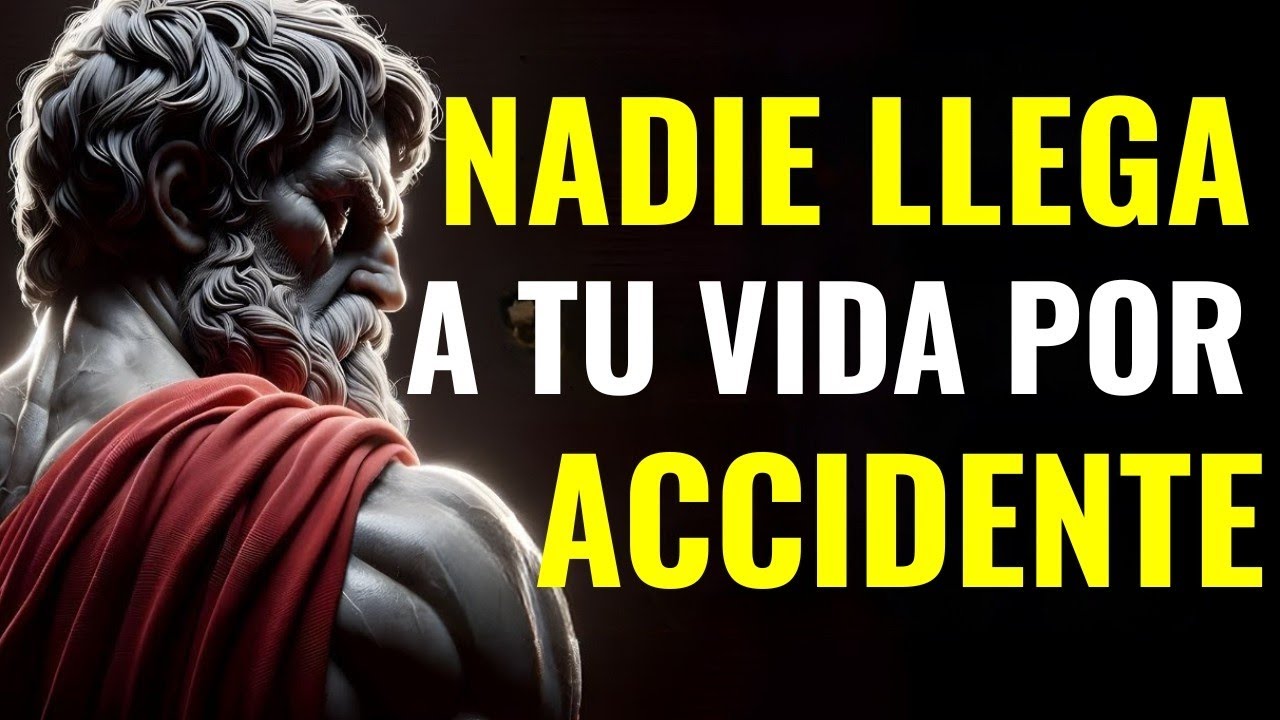 NADA DE LO QUE SUCEDE EN TU VIDA ES POR AZAR   LECCIONES DE ESTOICISMO