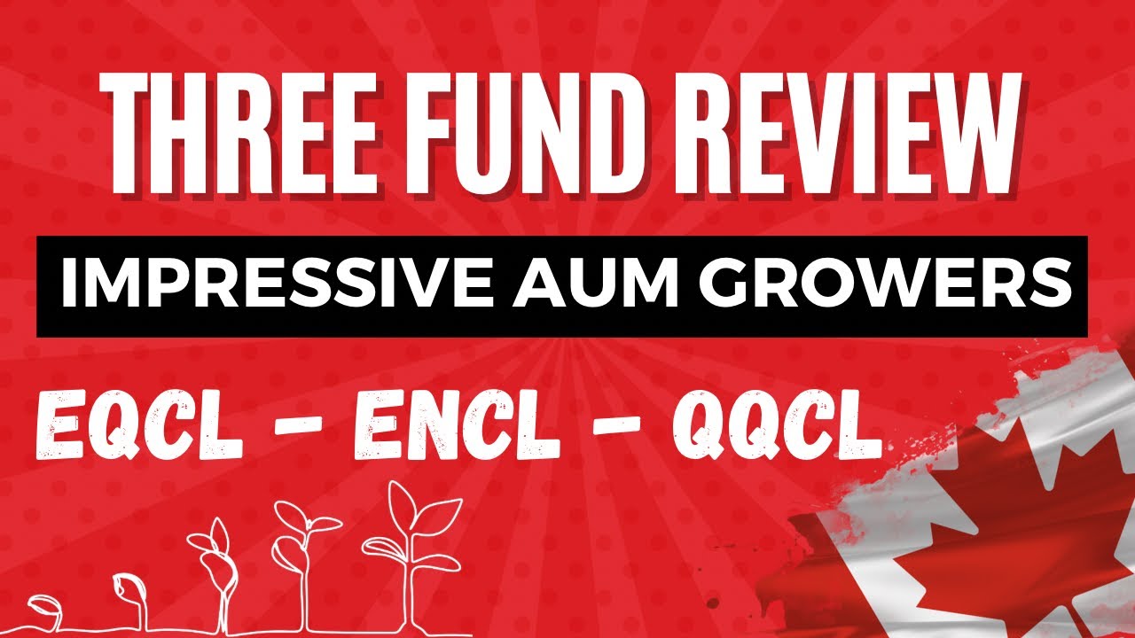 Three&nbsp;Fund&nbsp;Review: Impressive ETF AUM Growers In Canada 2024
