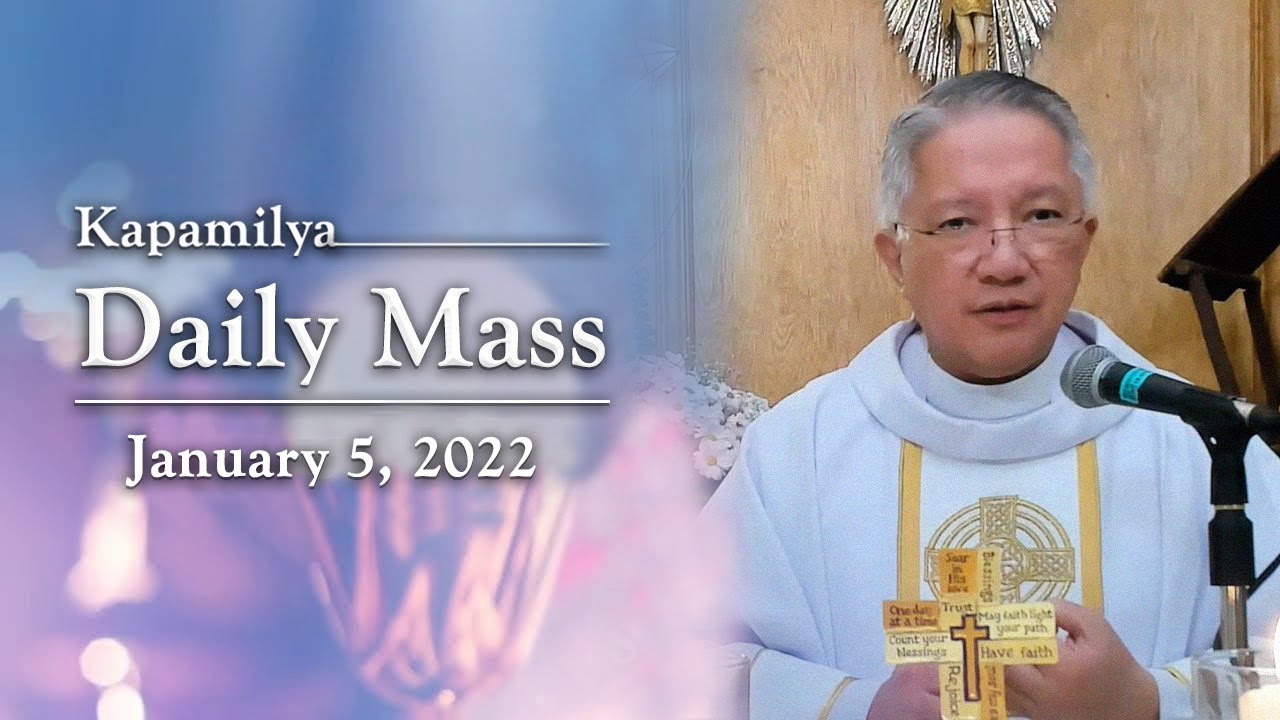 Trust In The Lord | January 5, 2022 | Kapamilya Daily Mass