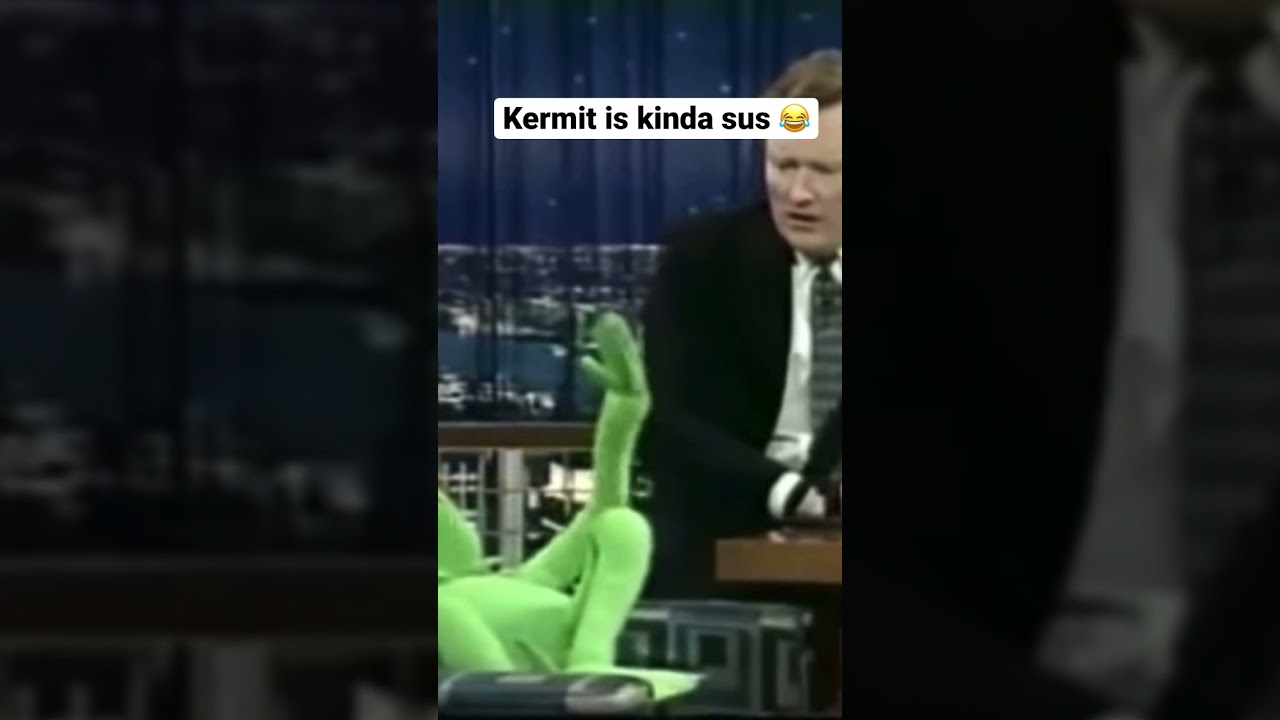 Kermit is kinda sus 😂 