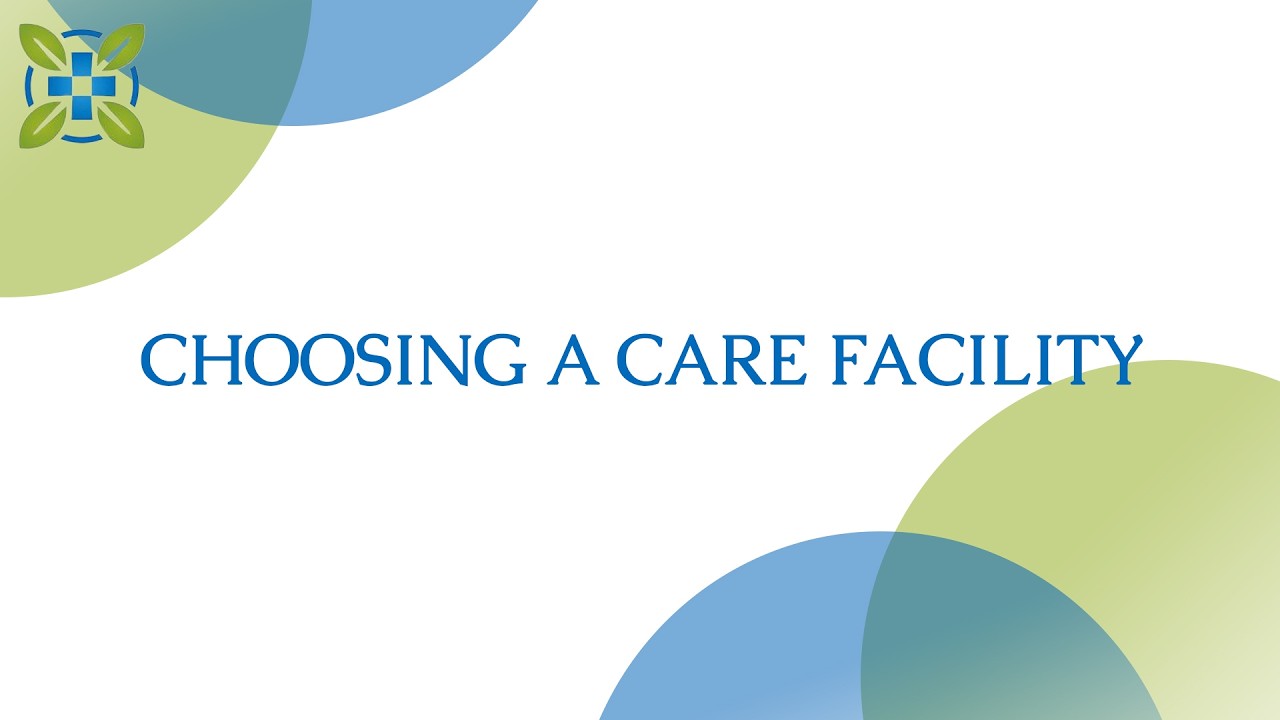 Choosing a Care Facility for Aging Parents: How a Patient Advocate Can Help