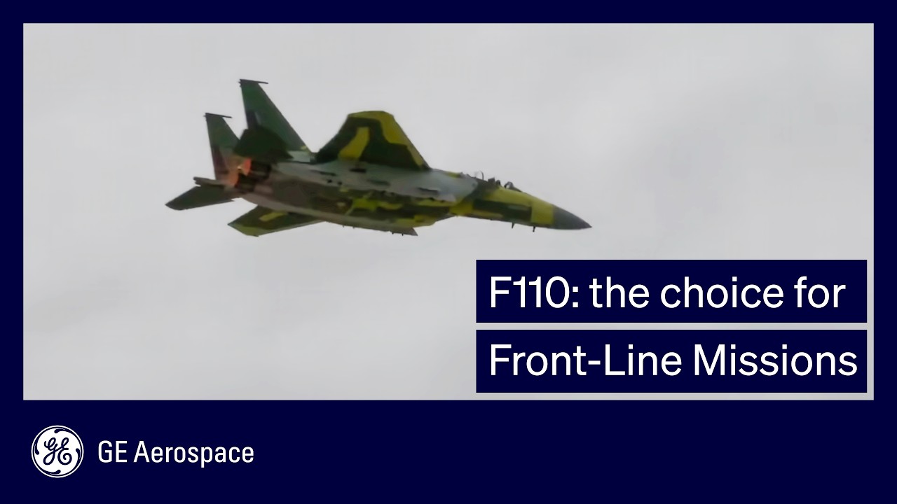 GE&rsquo;s F110: The Engine of Choice for Today&rsquo;s Front-Line Missions