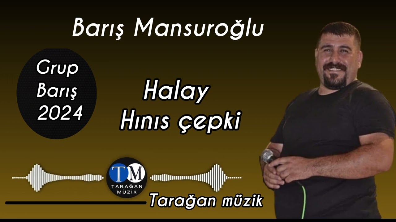BARIŞ MANSUROĞLU: Halay Hınıs &ccedil;epki
