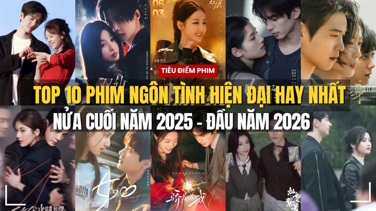 TOP 10 BỘ PHIM HIỆN ĐẠI 