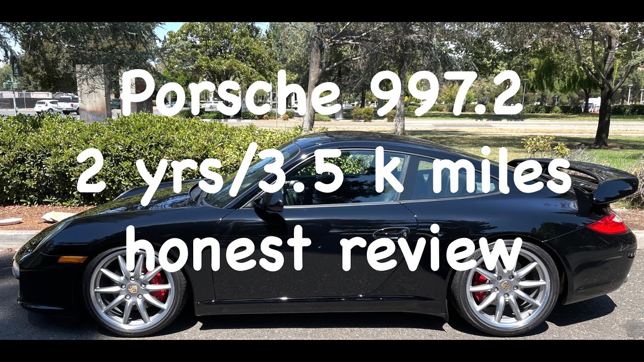 2 yrs & 3.5 K miles review, 2009 Porsche 911 Carrera S (997.2)