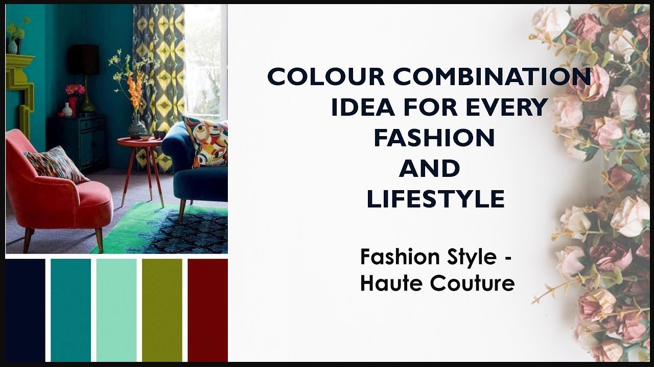Colour combination for Fashion Portfolio Interior design Home Decor|| Fashion style - Haute Couture