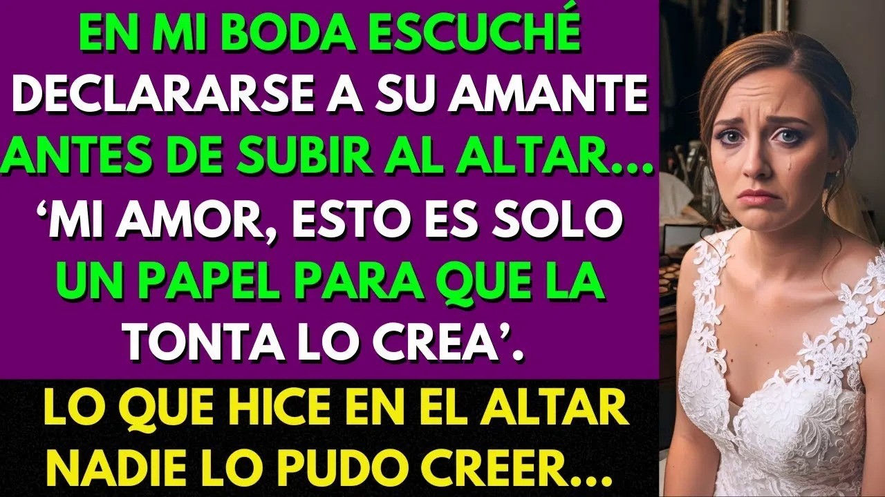 En Mi Boda Escuché Declararse a Su Amante Antes de Subir al Altar… Lo Exposé Frente a Todos