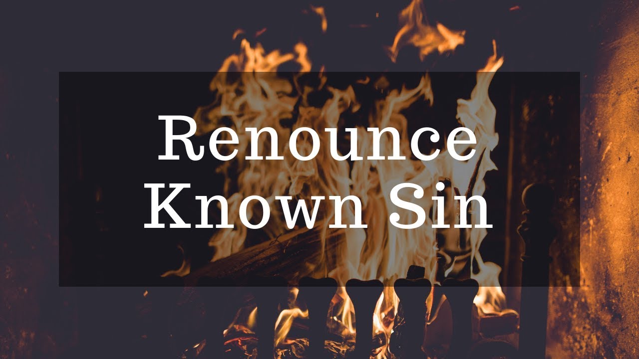 Renounce Known Sin - Dan Armacost | Fairhaven Baptist College