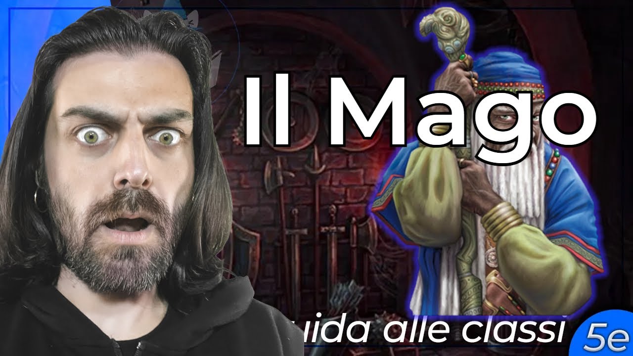 IL MAGO | Guida alle Classi (D&D 5e)