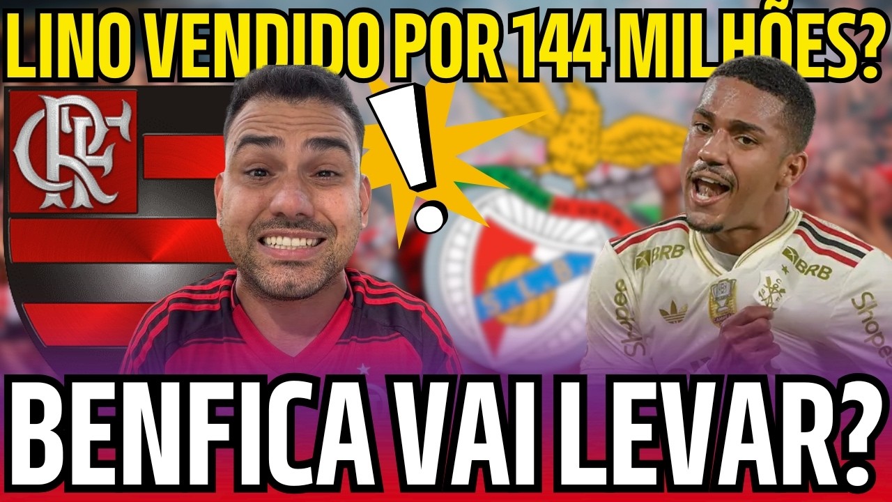 SAMUEL LINO DEIXA O FLAMENGO? PROPOSTA MILIONÁRIA DO BENFICA ASSUSTA DIRETORIA E SURPREENDE A NAÇÃO