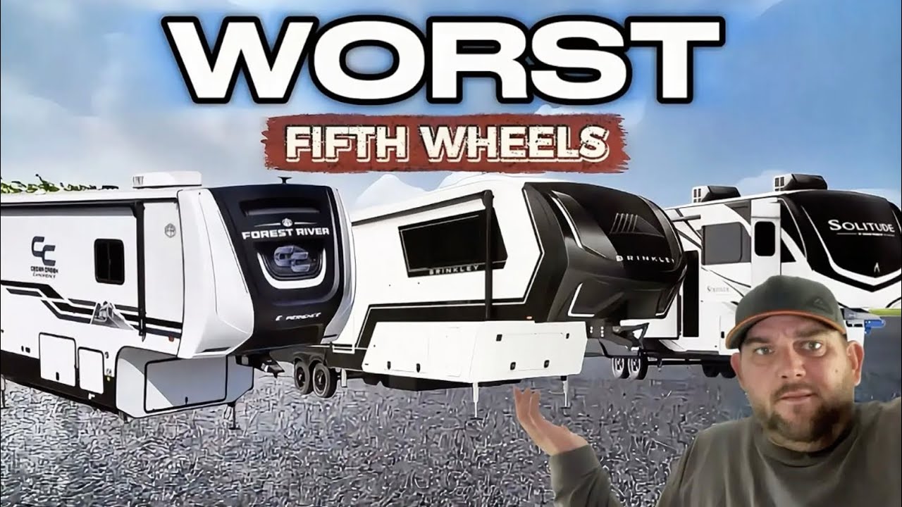 Top 10 WORST 5th Wheels: Popular Brands Full Of Problems You Need To Avoid!