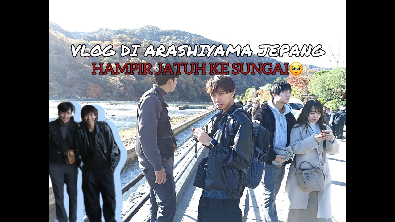 VLOG DI ARASHIYAMA, HAMPIR JATUH KE DANAU