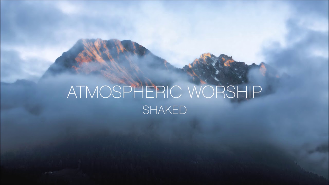 Atmospheric Worship - Shaked