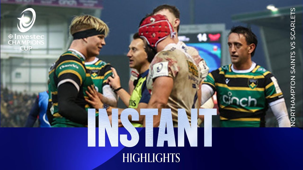 Non-stop entertainment 🍿| Northampton Saints v Scarlets | Investec Champions Cup Instant Highlights