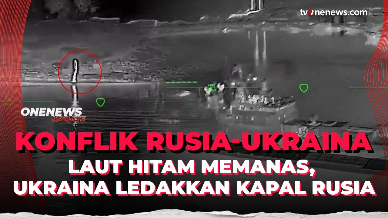 Ukraina Serang Kapal Perang Rusia dan Pelabuhan dengan Drone di Laut Hitam | OneNews Update