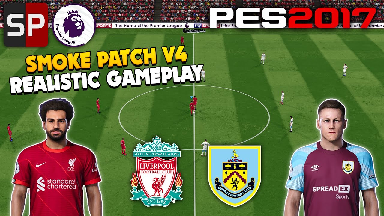 PES 2017 | Smoke Patch V4.3 Official Gameplay | Premier League (Liverpool vs Burnley) | FHD 60Fps