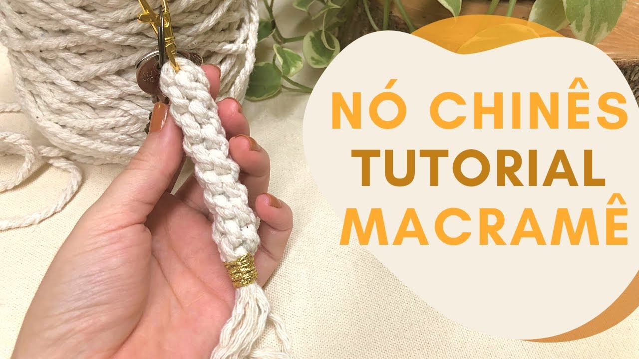 PASSO A PASSO NÓ CHINÊS - DIY CHAVEIRO MACRAMÊ