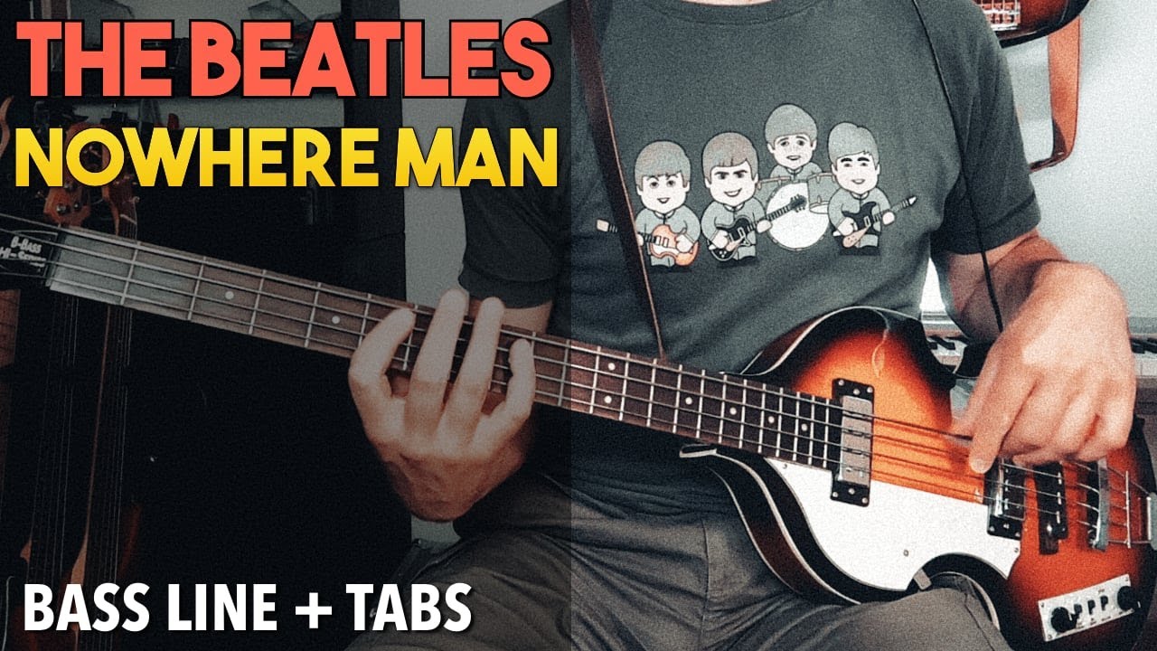 The Beatles - Nowhere Man /// BASS LINE [Play Along Tabs]