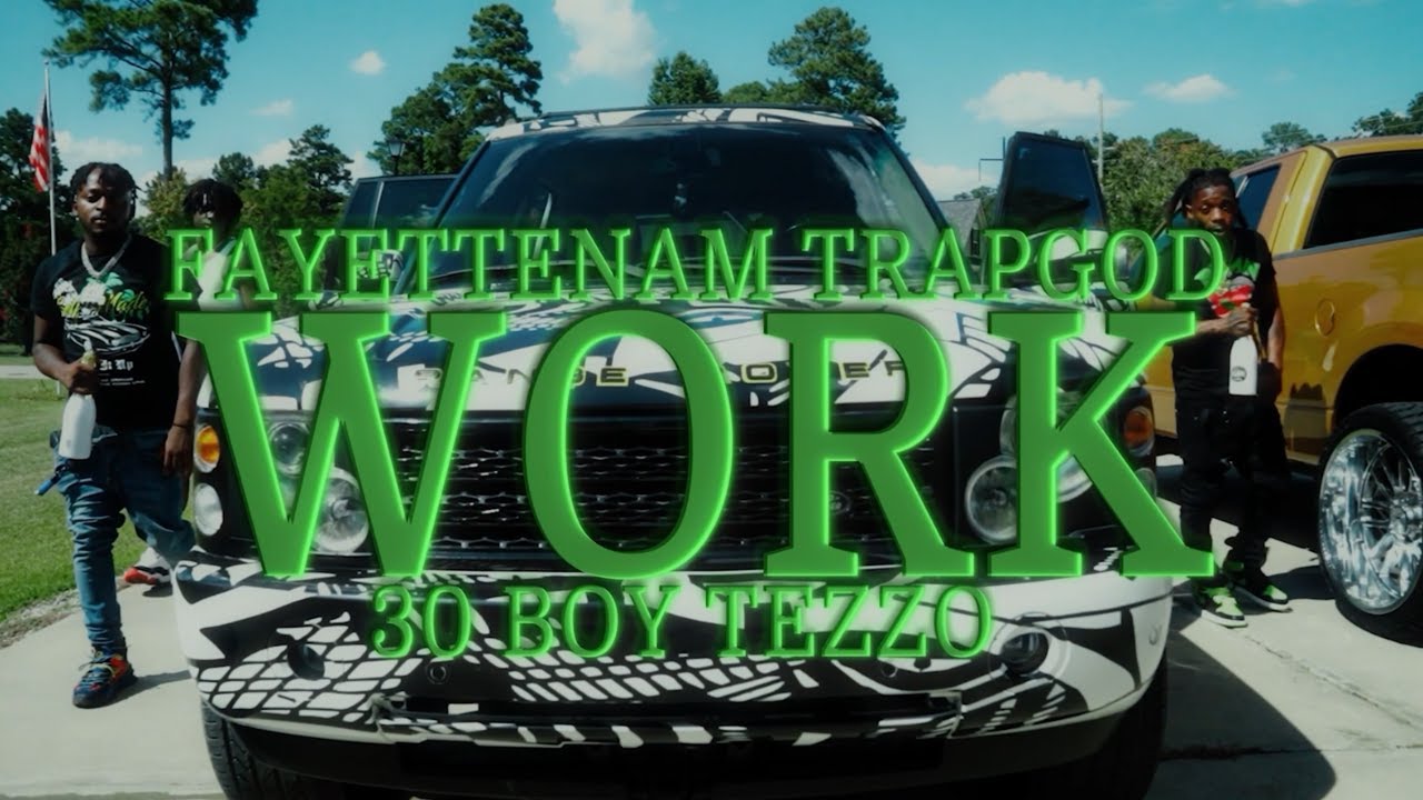 Fayettenam Trapgod x 30 Boy Tezzo - Work (Official Music Video)