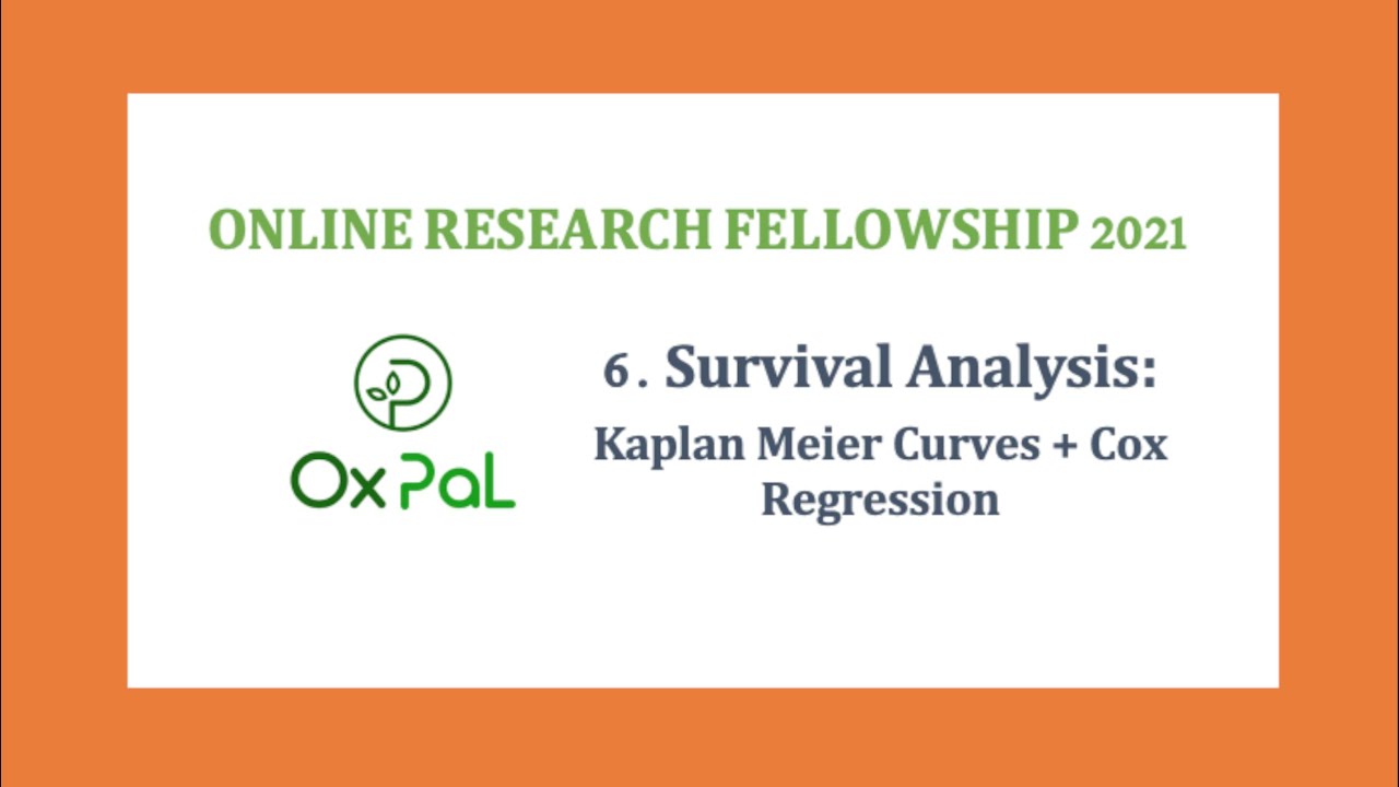 OxPal Online Research Fellowship Part 6: Survival Analysis