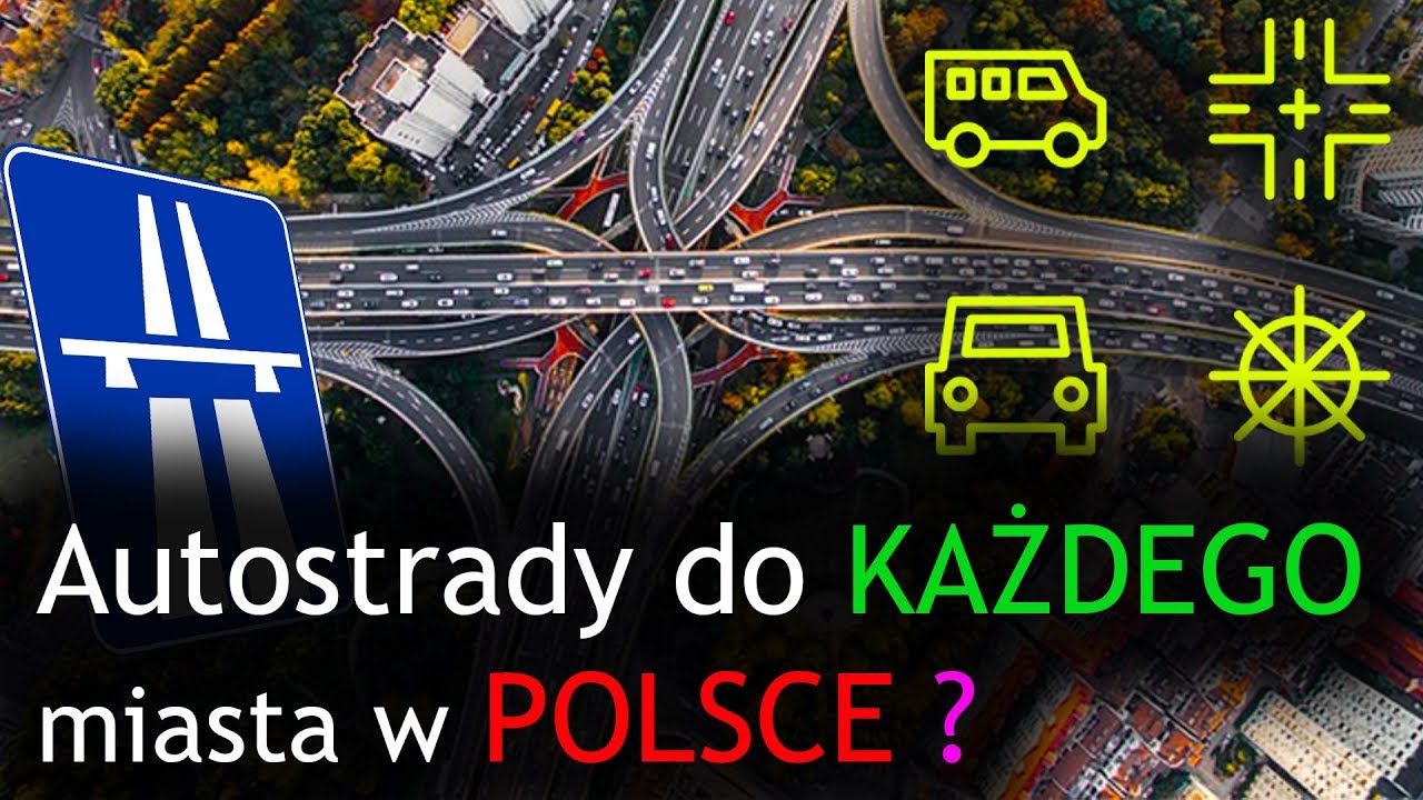 Planowana sieć autostrad i dr&oacute;g ekspresowych w Polsce | Polska 2030