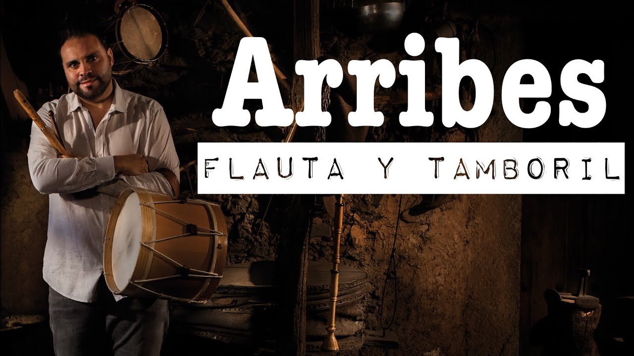 Luis Antonio Pedraza & Diego Rubio - Arribes • Flauta y Tamboril