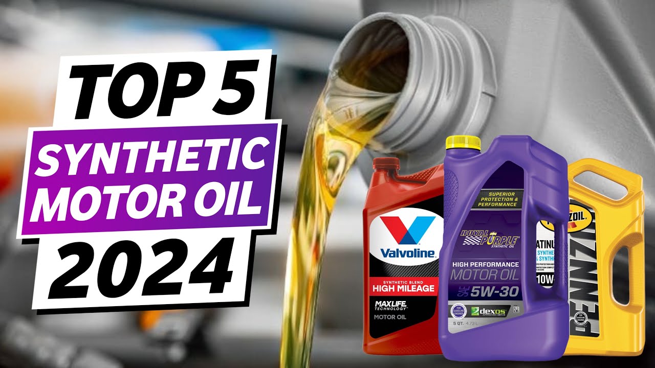 Top 5 - Best Synthetic Motor Oil 2024 | Best Synthetic Oil