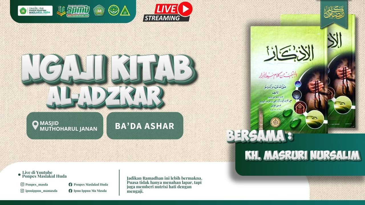 🔴LIVE | Pengajian Kitab Al-adzkar | Bersama KH. Masruri Nursalim | Ponpes Maslakul Huda
