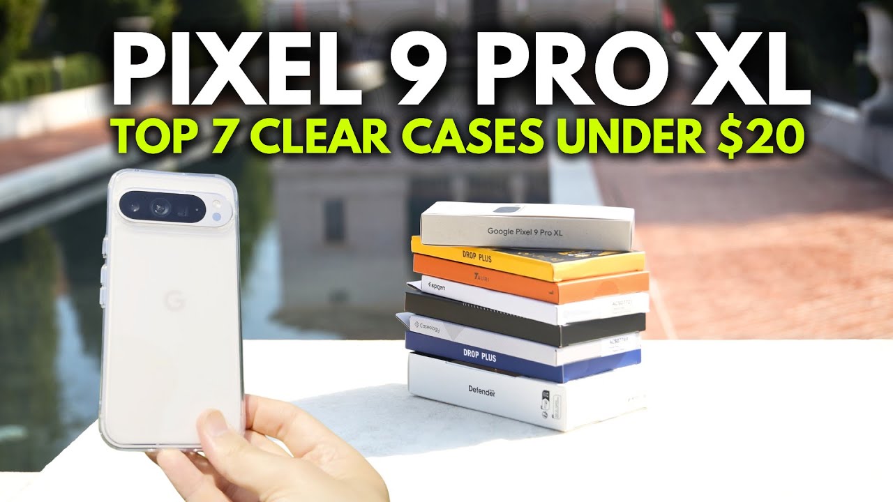 Лучший прозрачный чехол для Pixel 9 Pro XL до 20 долларов? — SPIGEN, TORRAS, TAURI, CASEOLOGY, OT...