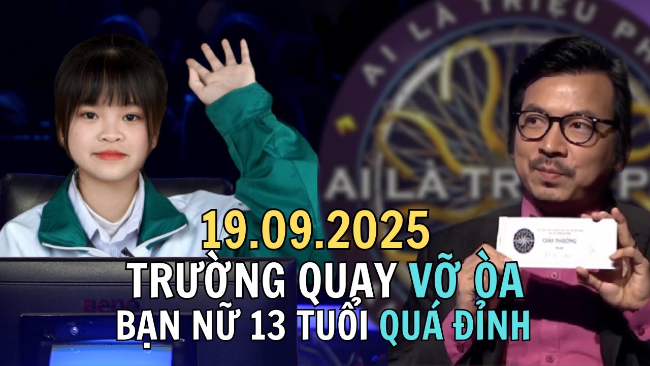 Ai Là Triệu Phú 19.09.2025 Bạn nhỏ ở Dương Đức, Lạng Giang, Bắc Ninh Quá Đỉnh