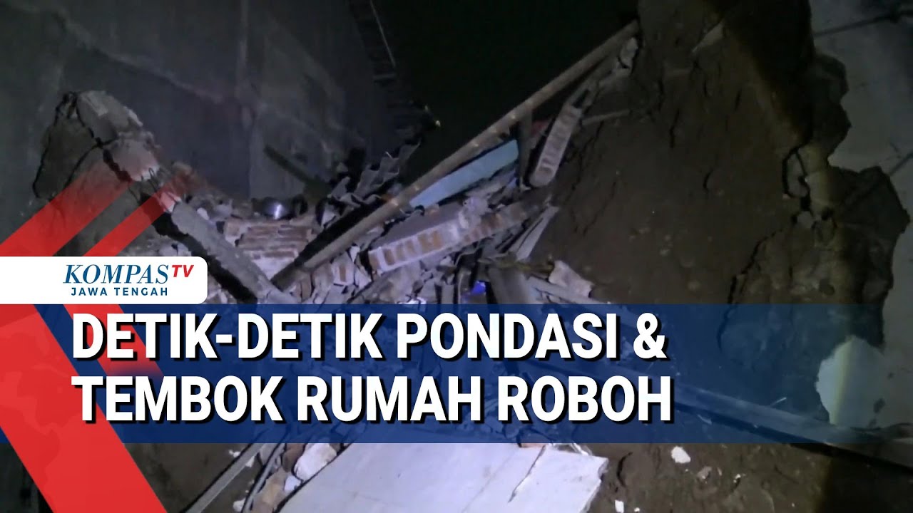 Detik-detik Pondasi dan Tembok Rumah Roboh